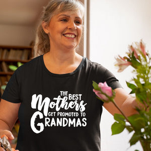 The Best Mothers Get Promoted To Grandmas Short Sleeve T-shirt