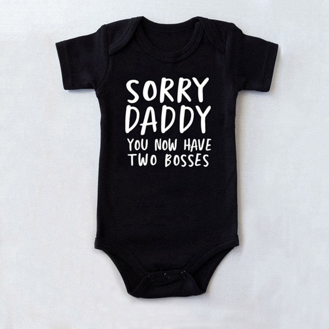 Sorry Daddy You now Have Two Bosses Baby Romper